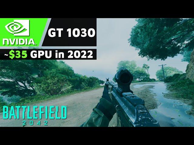 Battlefield 2042 | NVIDIA GT 1030 | i9 9900K | Low Settings