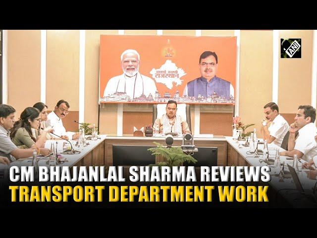CM Bhajanlal Sharma reviews Transport Dept work with Dy CM Dr. Premchand Bairwa and Officials