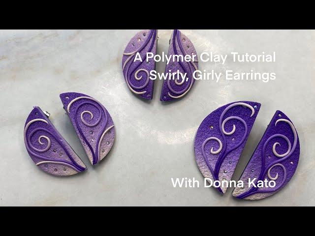 A Polymer Clay Tutorial: Simple Swirly, Girly, Earrings