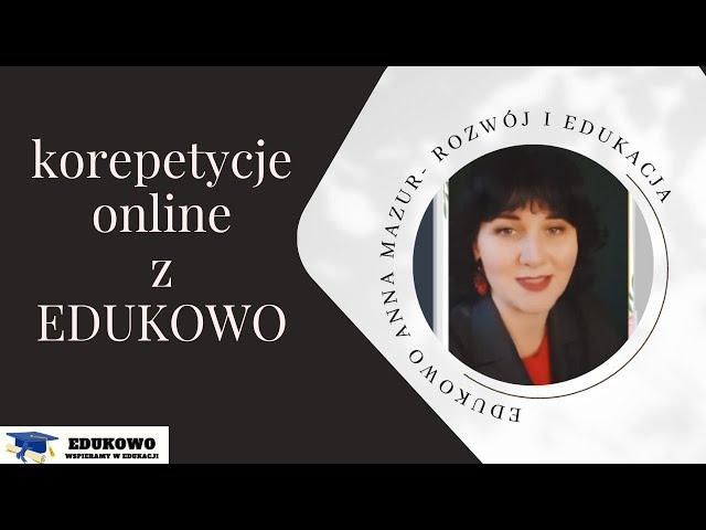 korepetycje online z EDUKOWO -  jak wyglądają nasze korepetycje online