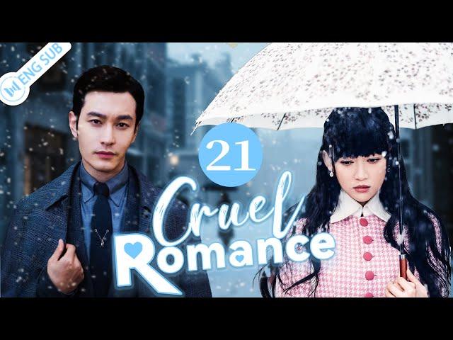 EP 21 | Mafia Boss Falls for a Fallen Heiress! | Cruel Romance | 锦绣缘-华丽冒险 | ENG SUB