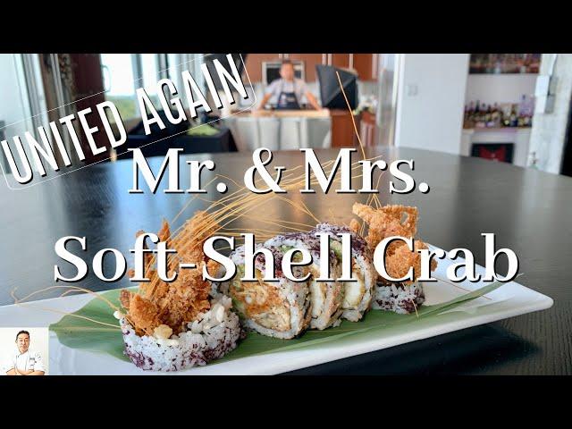 Mr. & Mrs. Soft-Shell Crab Roll | Reunited, Sort Of