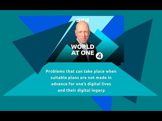 BBC Radio 4 - World at 1pm: Digital Legacy Feature