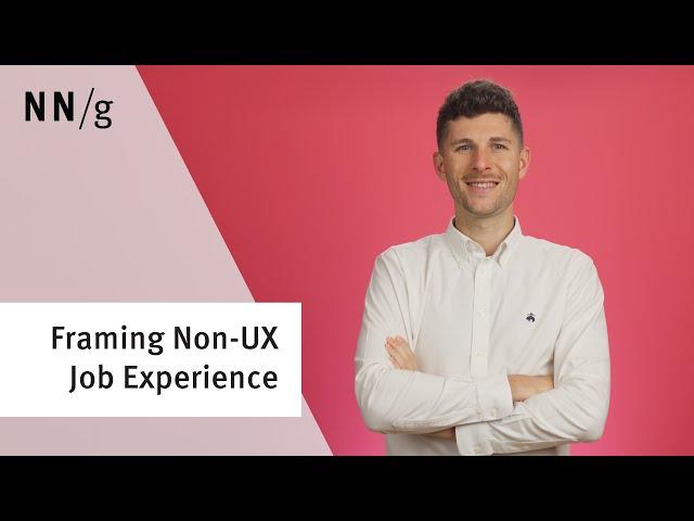 Turn Your Non-UX Experience Into a UX Career Advantage