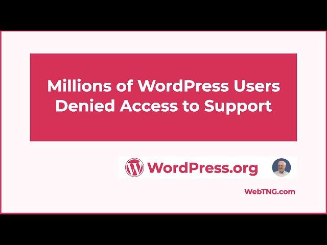 Millions Denied Access to WordPress Support