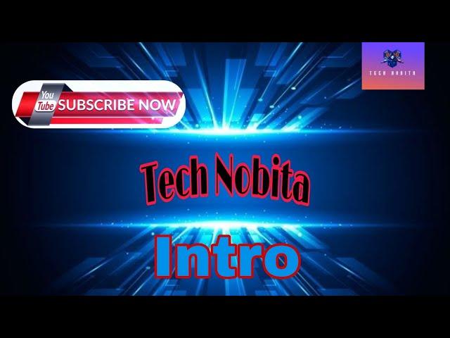 About the channel ; Tech Nobita