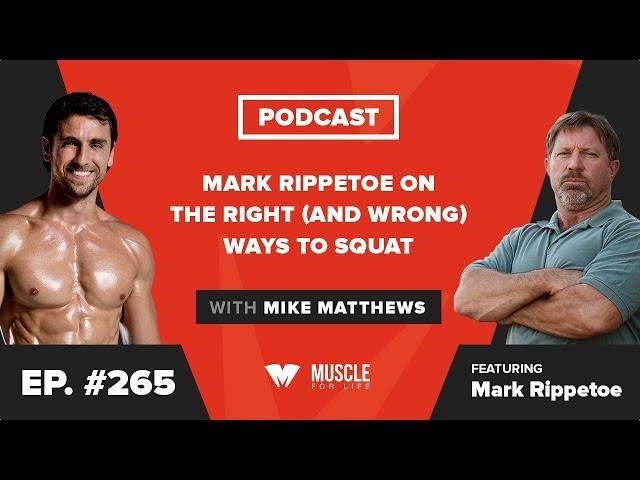 Mark Rippetoe on the Right (and Wrong) Ways to Squat