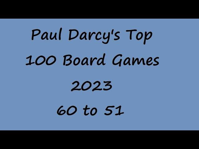 Paul Darcy's Top 100 Board Game Countdown 60 to 51
