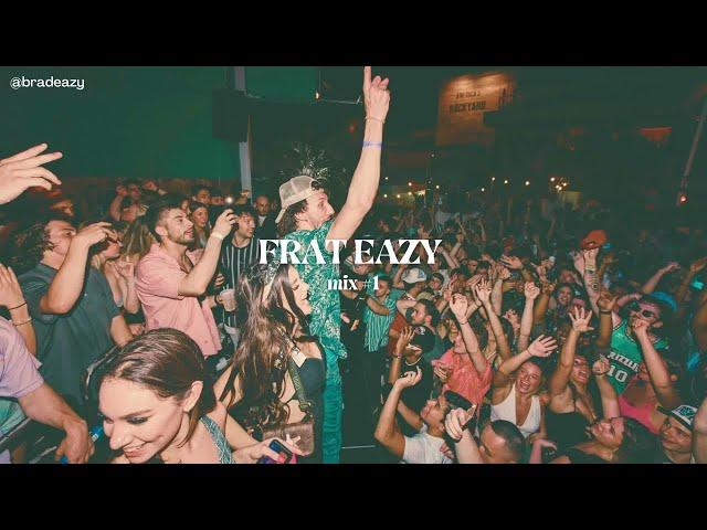 THE FRAT EAZY MIX | Episode 01 w/ bradeazy (College Party Pregame Playlist)