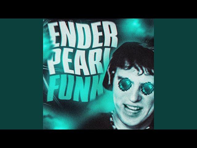 ENDER PEARL FUNK