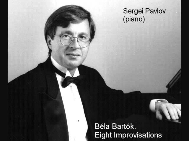 Sergei Pavlov plays Bartok. Eight Improvisations