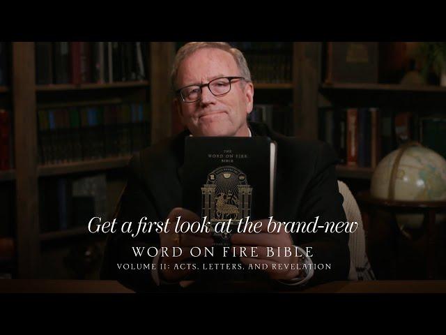 The Word on Fire Bible (Volume II): Acts, Letters, and Revelation