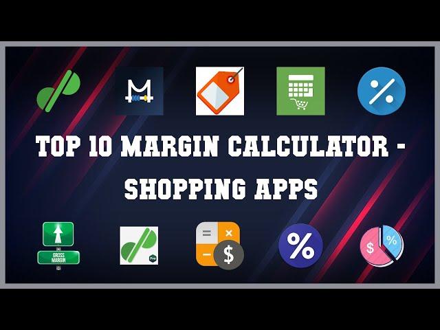 Top 10 Margin Calculator Android Apps