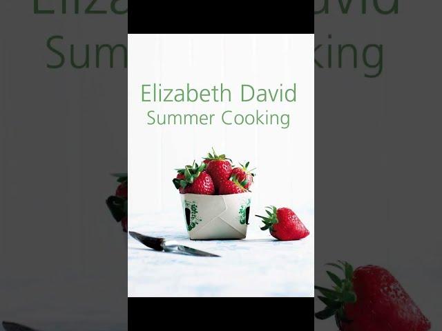 "Summer Cooking (New York Review Books Classics)" By Elizabeth David