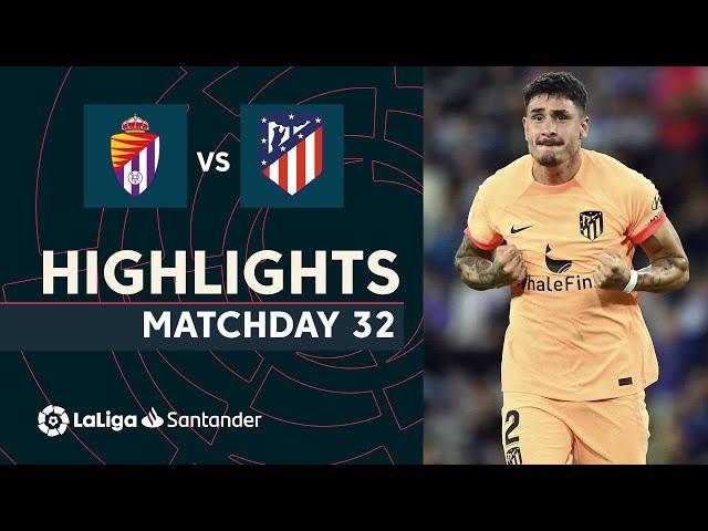 Highlights Real Valladolid vs Atlético de Madrid (2-5)