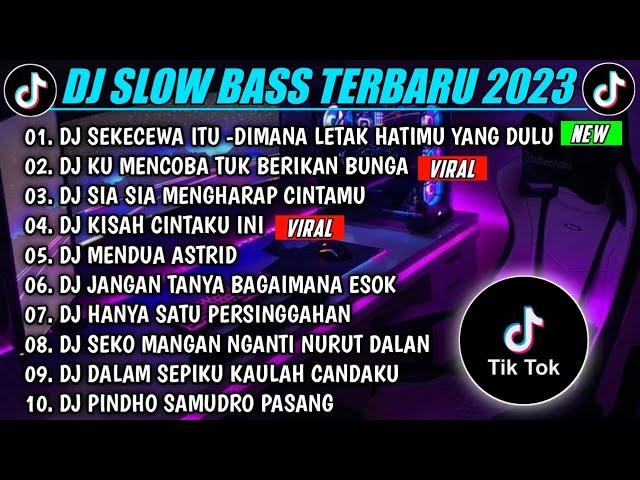 DJ TIKTOK TERBARU 2024 | DJ VIRAL TIKTOK DJ DIMANA LETAK HATIMU YANG DULU | FULL BASS