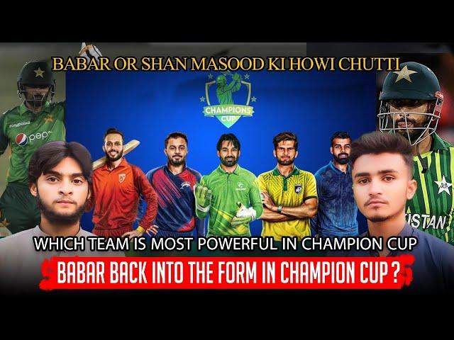 Babar Azam Back Into The Champoins Cup || which team is powerful in champoins cup | @kheilTAK