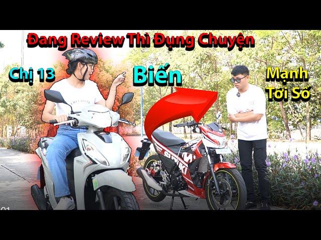 Đang Review thì đụng chuyện với chị mười ba  ... Mạnh mê xe tới Số ...