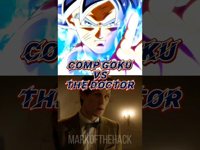 Goku (Composite) VS The Doctor
