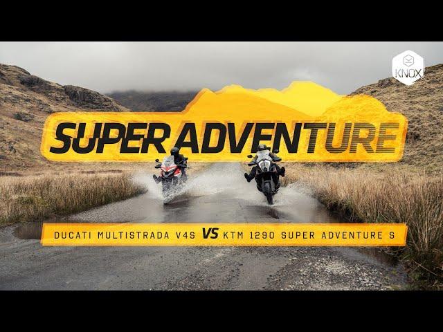 Super Adventure - Ducati Multistrada V4s VS KTM 1290 Super Adventure S | Knox Armour