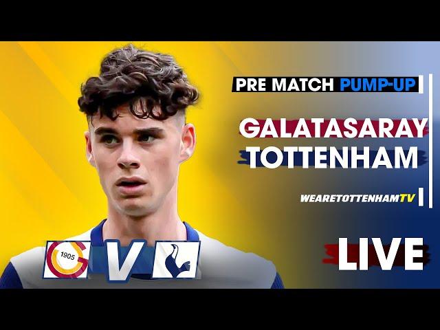 PRE-MATCH PUMP-UP • Galatasaray Vs Tottenham @TheperfectmatchKJ @ElTelCockerel @3spursboys