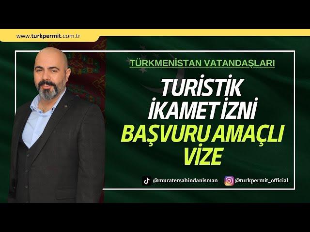 TURİSTİK İKAMET İZNİ BAŞVURU AMAÇLI VİZE !