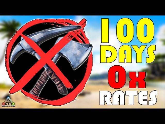 I Have 100 Days to Beat ARK on 0x Rates!