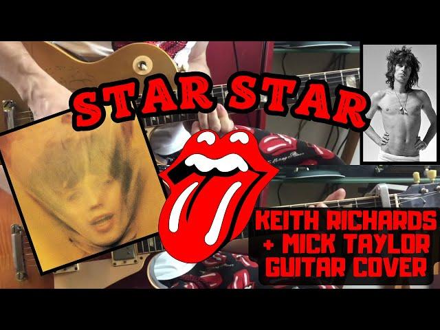 The Rolling Stones - Star Star (Goats Head Soup) Keith Richards + Mick Taylor Guitar Cover
