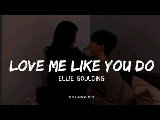 Ellie Goulding - Love me like you do (Lyrics) [ slowed  reverb ]