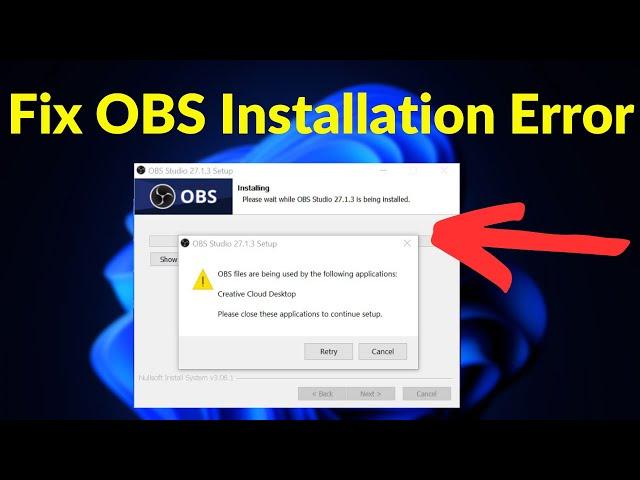 How To Fix OBS Installation Error - OBS Files are being used by the following applications