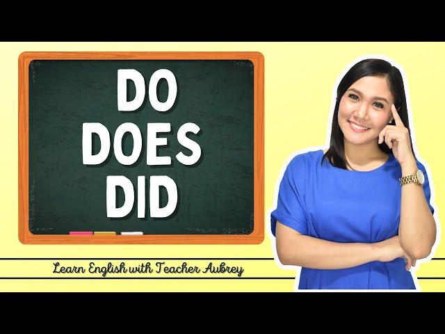 Do Does Did ‖ Basic English Grammar ‖ Learn English with Teacher Aubrey