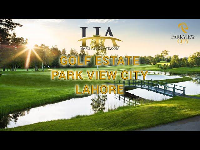 Golf Estate Park View City Lahore