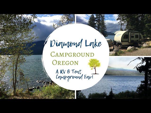 Diamond Lake Campground, Oregon / RV & Tent Camping / A Campground Fav!