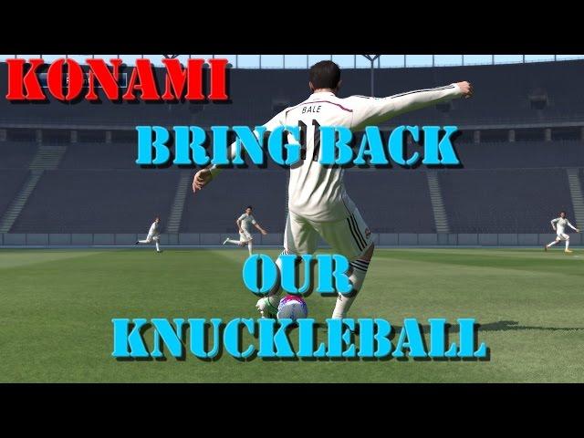 KONAMI Bring Back our Knuckle shot ! PES 2015