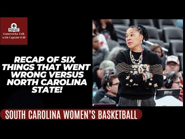 Recap of six things that went wrong versus North Carolina State!