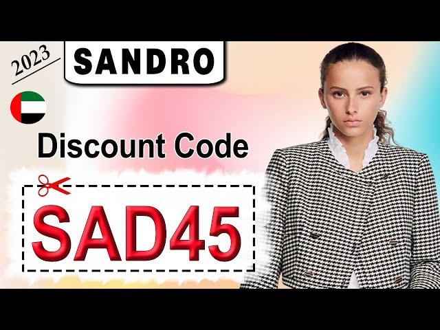 How to Apply Sandro Store Coupon Code (SAD45) for 2023?