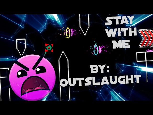 GDPH | Stay With Me by Outslaught | Insane 8* |