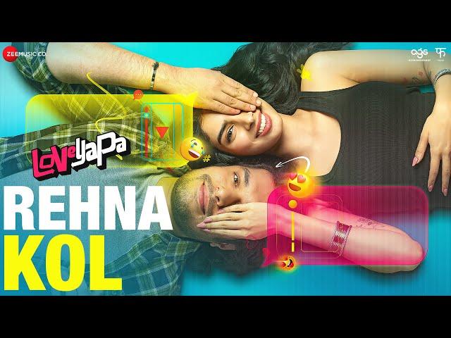 Rehna Kol - Loveyapa |Khushi Kapoor,Junaid Khan |Jubin Nautiyal, Zahrah SK |Mellow D, Tanishk Bagchi