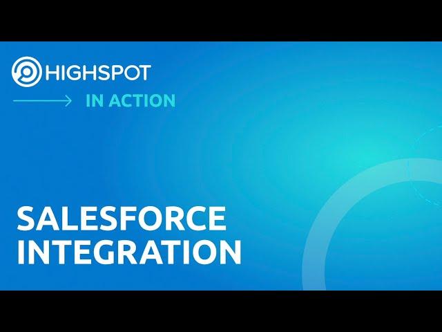 Highspot in Action | Salesforce Integration