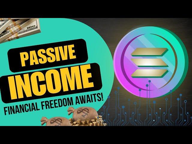 How to Make Passive Income with Solana in 2025  | Staking, NFTs & Crypto Strategies