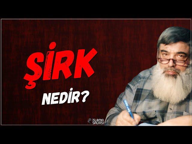 ŞİRK NEDİR?