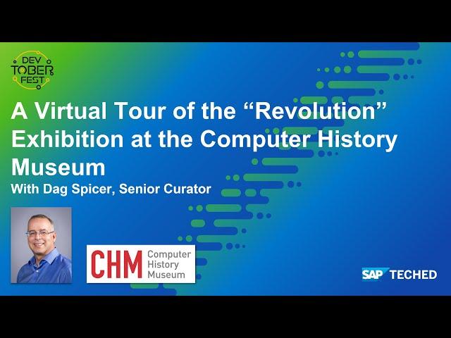 A Virtual Tour of the “Revolution” Exhibition at the Computer History Museum