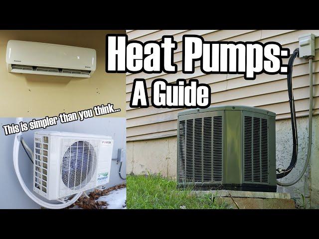 Heat Pumps are Not Hard: Here's what it will take to start pumping