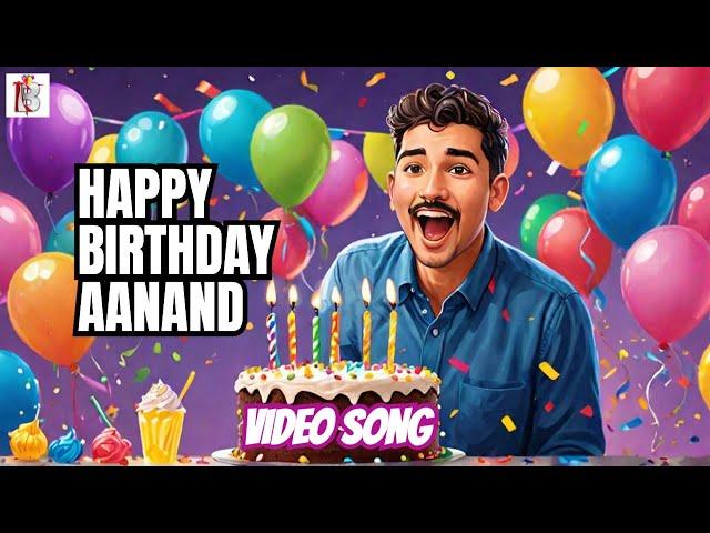 Aanand Happy Birthday To You | Birthday Songs with Names | Billion Best Wishes