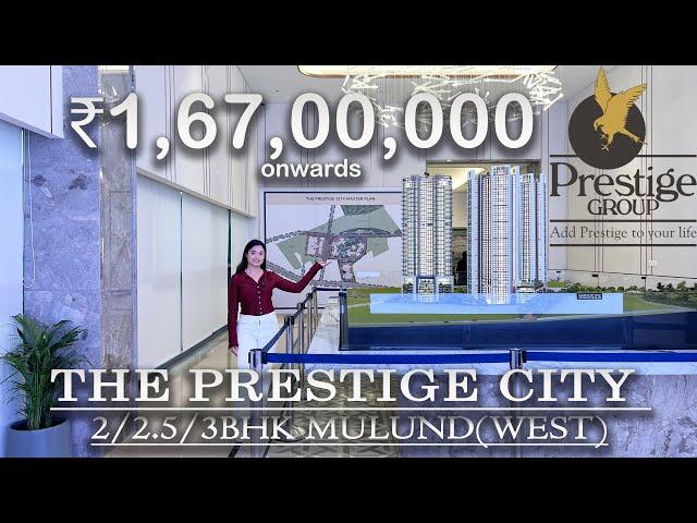 ₹1,67,00,000 onwards in THE PRESTIGE CITY township by THE PRESTIGE GROUP in MULUND, Mumbai, India