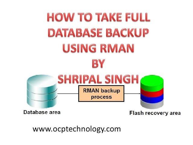 ORACLE TUTORIAL - Take full backup with archivelog file using RMAN