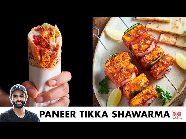 Paneer Tikka Shawarma | Restaurant Style Paneer Tikka | पनीर टिक्का शवरमा | Chef Sanjyot Keer