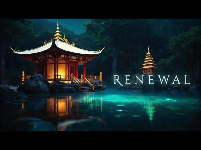 Renewal - Deep Healing Music to Clear All Negative Energy - Relaxing Tibetan Music