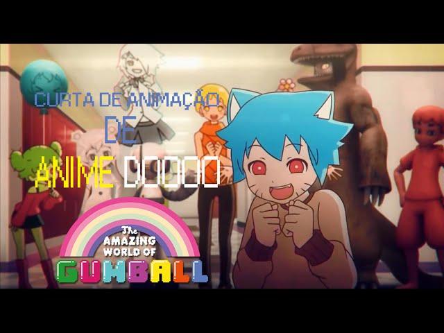 O Incrível Mundo de Gumball (Verção Anime) dublada em PT-BR