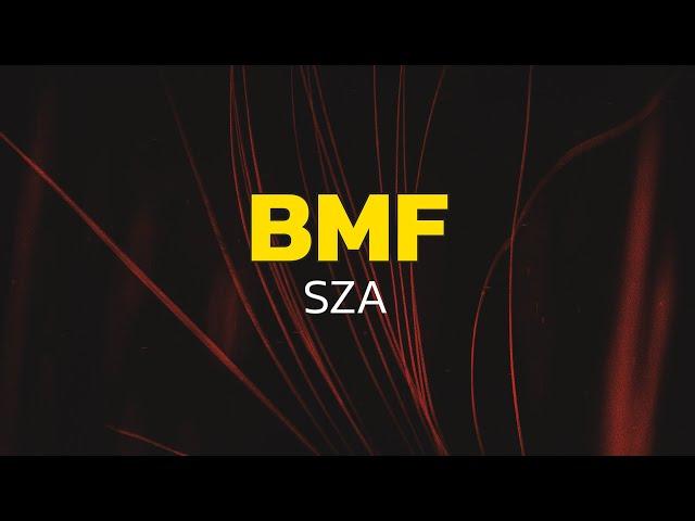 SZA - BMF (Lyrics)